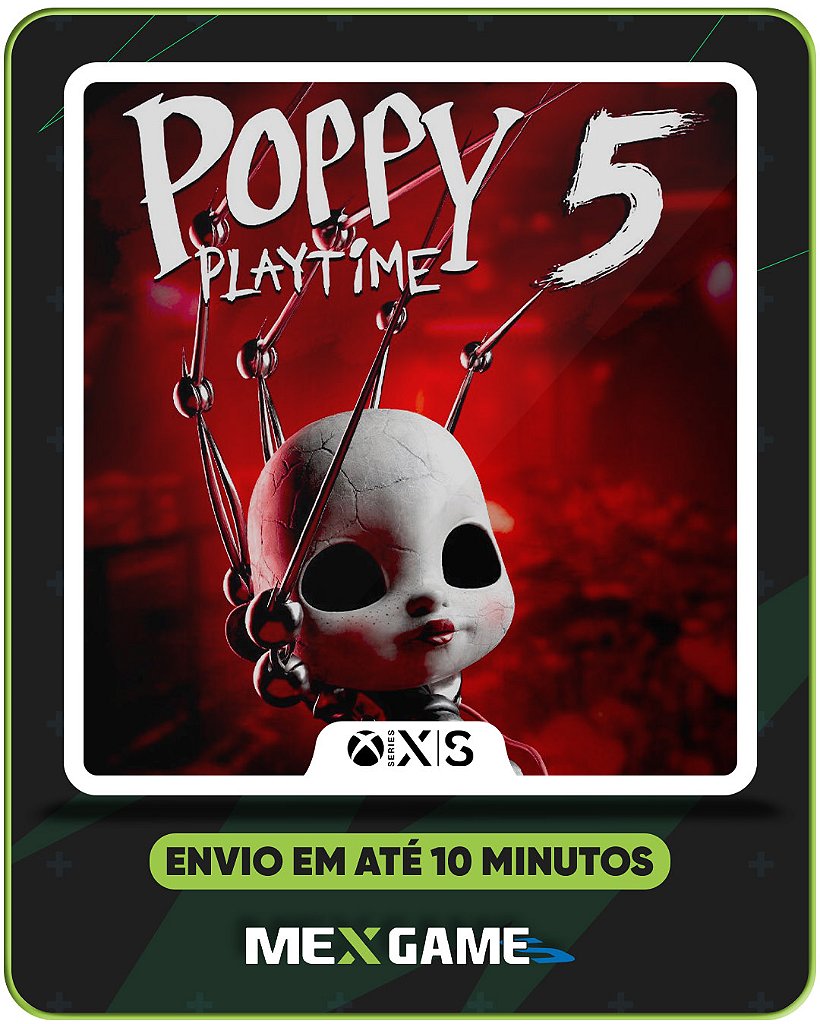 POPPY PLAYTIME: CHAPTER 5 - XBOX SERIES X|S - MÍDIA DIGITAL