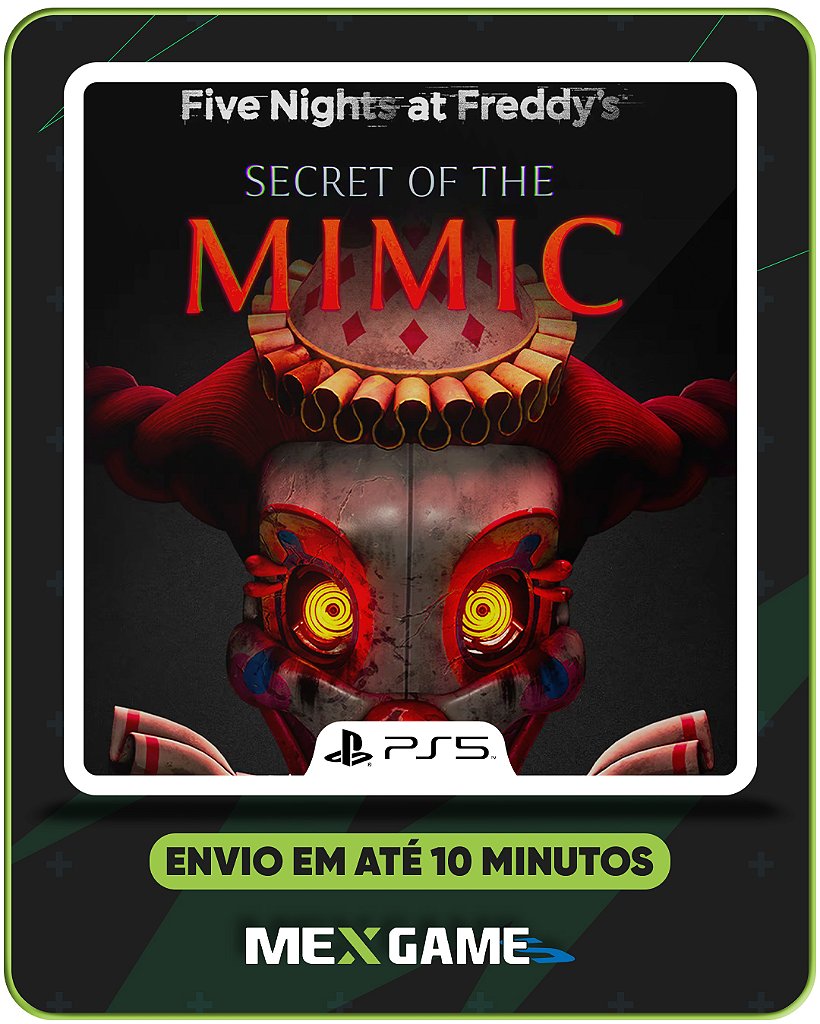 FIVE NIGHTS AT FREDDY'S: SECRET OF THE MIMIC - PS5 - MÍDIA DIGITAL