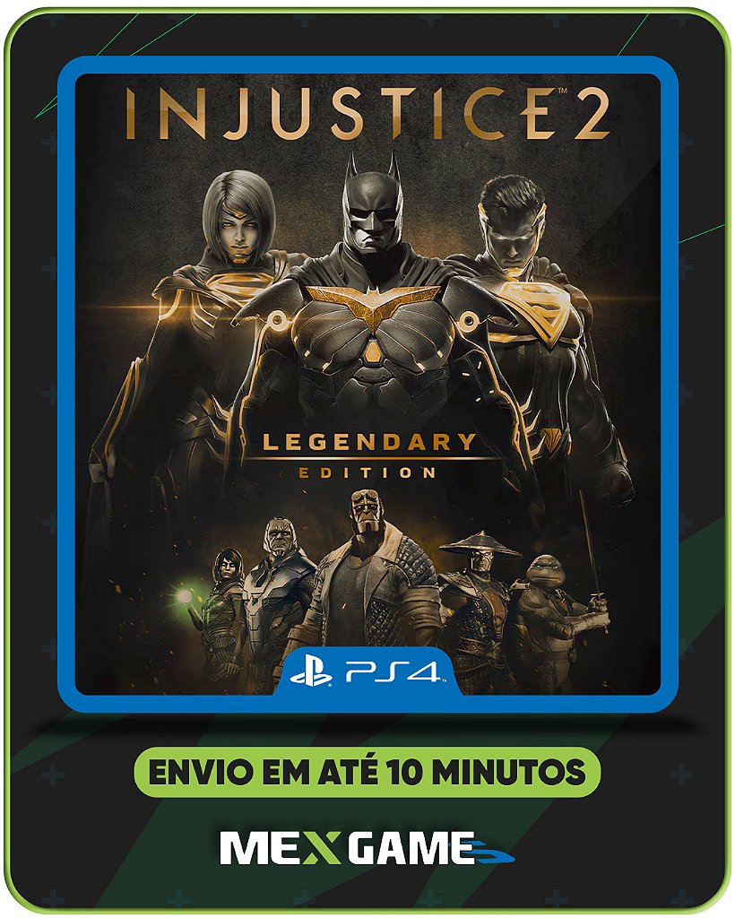 INJUSTICE 2 LEGENDARY - PS4 - MÍDIA DIGITAL