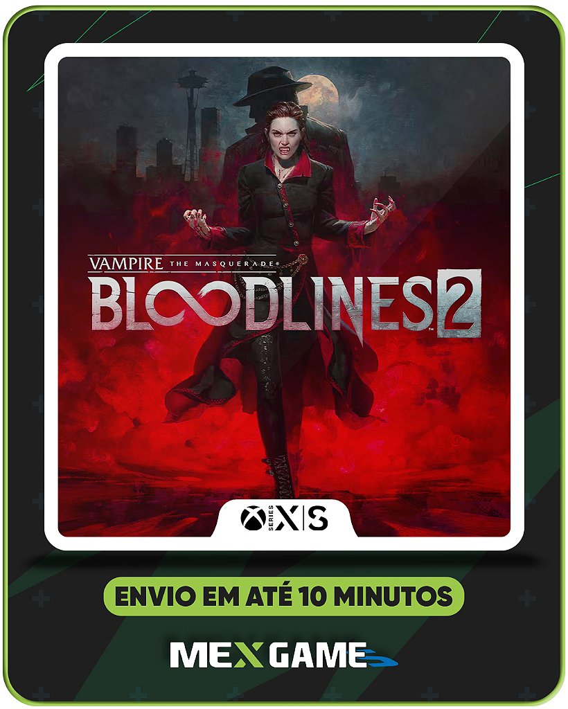 VAMPIRE: THE MASQUERADE BLOODLINES 2 - XBOX SERIES X|S - MÍDIA DIGITAL
